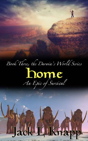 [Darwin's World 03] • Home · Book Three, the Darwin's World Series